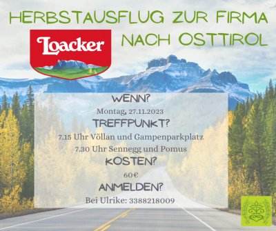 Herbstausflug zur Firma Loacker nach Osttirol